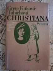 kniha Christiana z kvetinárky malá Excelencia, Smena 1984