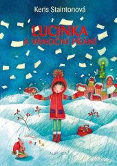 kniha Lucinka a vánoční přání, Albatros 2016