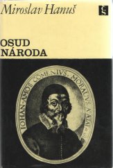 kniha Osud národa [1. sv.] [román o] Janu Amosu Komenském., Československý spisovatel 1967