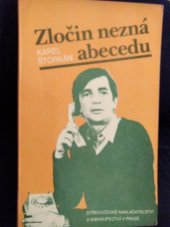 kniha Zločin nezná abecedu, Středočeské nakladatelství a knihkupectví 1985