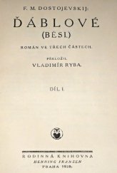 kniha Ďáblové (Běsi) díl I -  (= část 1) - román ve třech částech, Rodinná knihovna, Henning Franzen 1928