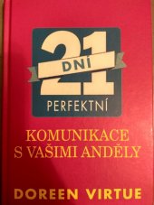 kniha 21 dní perfektní komunikace s vašimi anděli, Pragma 2013