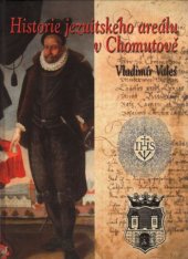 kniha Historie jezuitského areálu v Chomutově, Středisko knihovnických a kulturních služeb 2002