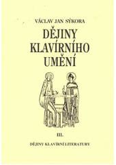 kniha Dějiny klavírního umění. III., - Dějiny klavírní literatury, JC-Audio 2010