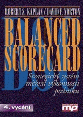 kniha Balanced scorecard strategický systém měření výkonnosti podniku, Management Press 2005