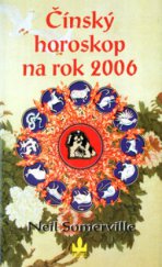 kniha Čínský horoskop na rok 2006 co pro vás přichystal rok Psa, Baronet 2005