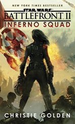 kniha Star Wars: Battlefront II Inferno Squad, Del Rey 2017