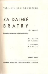 kniha Za daleké bratry Díl druhý historický román z dob rusko-turecké války., Družina dobrovolců 1936