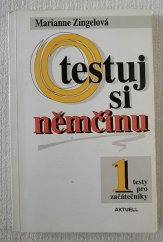 kniha Otestuj si němčinu 1 testy pro začátečníky, Aktuell 1994