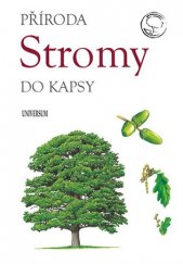 kniha Stromy Příroda do kapsy, Universum 2017