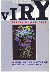 kniha Viry hrozba našeho času : po stopách nových vražedných nemocí od současnosti do budoucnosti, Práh 1998