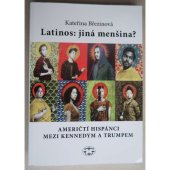 kniha Latins: jiná menšina? američtí hispánci mezi Kennedym a Trumpem, Libri 2020