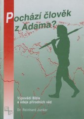 kniha Pochází člověk z Adama? Výpovědi Bible a poznatky přírodních věd, SP 1993