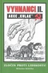 kniha Vyhnanci II.  akce "Kulak" : zločin proti lidskosti!, Miloslav Růžička 2011