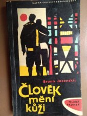 kniha Člověk mění kůži. 2. část, Mladá fronta 1960