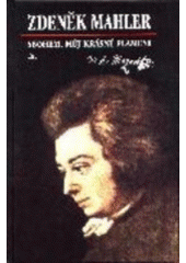 kniha Sbohem, můj krásný plameni zlomky o životě a díle W.A. Mozarta z fiktivních vzpomínek Josefiny Duškové provázených poznámkami neznámého nálezce, Primus 1997
