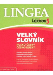 kniha Velký slovník rusko-český a česko-ruský Veľký slovník rusko-slovenský a slovensko-ruský, Lingea 2008