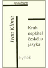 kniha Kruh nepřátel českého jazyka fejetony, Hynek 1998