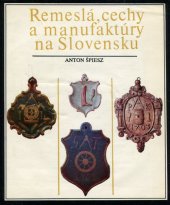 kniha Remeslá, cechy a manufaktúry na Slovensku, Osveta 1983