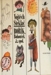 kniha Bořík, Bohoušek & spol. pro čtenáře od 9 let, Albatros 1989