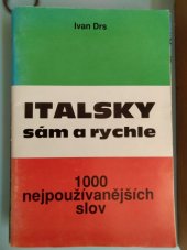 kniha Italsky sám a rychle 1000 nejpoužívanějších slov, s.n. 1992