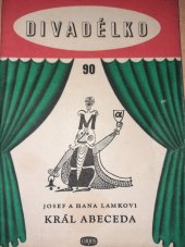 kniha Král Abeceda Pravopisná loutková komedie pro 1. a 2. třídu, Orbis 1959