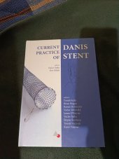 kniha Current practice of Danis Stent , Published by Olga Cermakova 2014