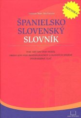 kniha Španielsko slovenský slovník Viac ako 100 000 hesiel okolo 400 000 fráz a slovných spojení Dvojfarebná tlač, Kniha-spoločník 2007
