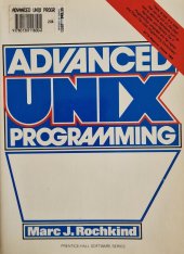 kniha Advanced UNIX programming, Prentice-Hall, Inc. 1985