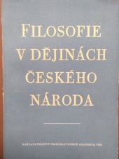 kniha Filosofie v dějinách českého národa protokol celostátní konference o dějinách české filosofie v Liblicích ve dnech 14.-17. dubna 1958, Československá akademie věd 1958