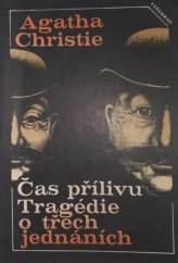 kniha Čas přílivu Tragédie o třech jednáních, Vyšehrad 1989