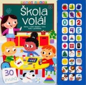 kniha Hravé učení Škola volá! 30 zvuků, Svojtka 2025