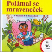 kniha Polámal se mraveneček, Axióma 2003