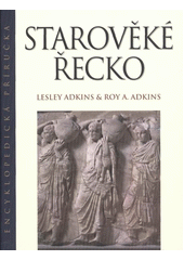 kniha Starověké Řecko encyklopedická příručka, Slovart 2011
