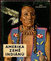 kniha Amerika, země Indiánů, Nakladatelství politické literatury 1963