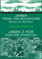 kniha Janek z hor, doktor chudých - Janek from the Mountains, Doctor of the Poor, Balt-East 2014