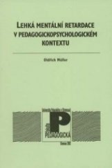 kniha Lehká mentální retardace v pedagogickopsychologickém kontextu, Univerzita Palackého 2001