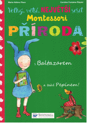 kniha Velký, větší, největší sešit Montessori  Příroda, Svojtka & Co. 2018