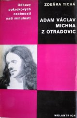 kniha Adam Václav Michna z Otradovic [Studie s ukázkami z díla], Melantrich 1976