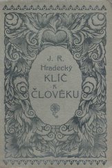 kniha Klíč k člověku románky a novely, Česká grafická Unie 1922