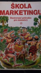 kniha Škola marketingu ilustrovaný průvodce pro manažery, Jan Kanzelsberger 1992