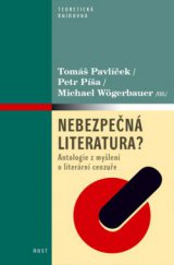 kniha Nebezpečná literatura? Antologie z myšlení o literární cenzuře, Host 2013