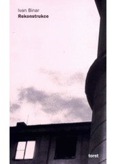 kniha Rekonstrukce, Torst 2002