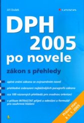 kniha DPH 2005 po novele zákon s přehledy : [právní stav k 1.1.2005], Grada 2005