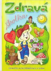 kniha Zdravá školka zdravotní a environmelntální výchova, Nomiland 2008