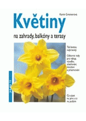 kniha Květiny na zahrady, balkóny a terasy odborné rady pro nákup, výsadbu, ošetřování, množení, přezimování, Vašut 2000