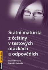 kniha Státní maturita z češtiny - v testových otázkách a odpovědích, Rubico 2011