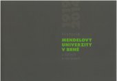 kniha Historie Mendelovy univerzity v Brně v datech a obrazech 1919-2014, Mendelova univerzita v Brně 2014