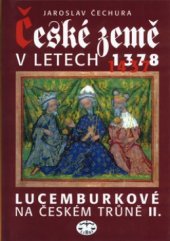 kniha České země v letech 1378-1437 Lucemburkové na českém trůně II, Libri 2000