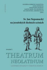 kniha Sv. Jan Nepomucký na jezuitských školních scénách, Academia 2016